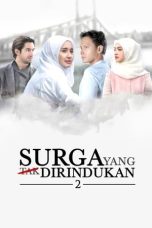 Nonton film Surga Yang Tak Dirindukan 2 (2017) terbaru sub indo di Layarkaca21 LK21 INDOXXI Cinema21 XX1