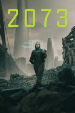 Nonton film 2073 (2024) terbaru sub indo di Layarkaca21 LK21 INDOXXI Cinema21 XX1