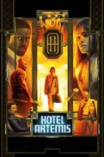 Nonton film Hotel Artemis (2018) terbaru sub indo di Layarkaca21 LK21 INDOXXI Cinema21 XX1