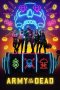 Nonton film Army of the Dead (2021) terbaru sub indo di Layarkaca21 LK21 INDOXXI Cinema21 XX1