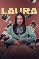 Nonton film Laura (2024) terbaru sub indo di Layarkaca21 LK21 INDOXXI Cinema21 XX1