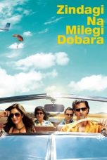 Nonton film ज़िन्दगी ना मिलेगी दोबारा (2011) terbaru sub indo di Layarkaca21 LK21 INDOXXI Cinema21 XX1