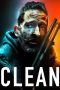 Nonton film Clean (2022) terbaru sub indo di Layarkaca21 LK21 INDOXXI Cinema21 XX1