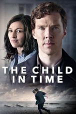 Nonton film The Child in Time (2018) terbaru sub indo di Layarkaca21 LK21 INDOXXI Cinema21 XX1