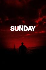 Nonton film Bloody Sunday (2002) terbaru sub indo di Layarkaca21 LK21 INDOXXI Cinema21 XX1