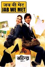 Nonton film जब वी मेट (2007) terbaru sub indo di Layarkaca21 LK21 INDOXXI Cinema21 XX1