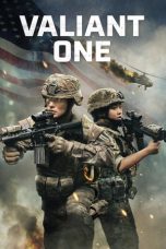 Nonton film Valiant One (2025) terbaru sub indo di Layarkaca21 LK21 INDOXXI Cinema21 XX1