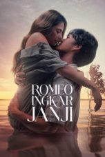 Nonton film Romeo Ingkar Janji (2024) terbaru sub indo di Layarkaca21 LK21 INDOXXI Cinema21 XX1