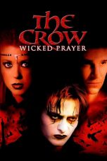 Nonton film The Crow: Wicked Prayer (2005) terbaru sub indo di Layarkaca21 LK21 INDOXXI Cinema21 XX1