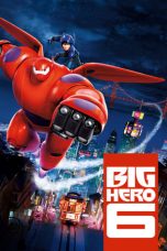 Nonton film Big Hero 6 (2014) terbaru sub indo di Layarkaca21 LK21 INDOXXI Cinema21 XX1