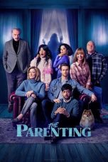 Nonton film The Parenting (2025) terbaru sub indo di Layarkaca21 LK21 INDOXXI Cinema21 XX1