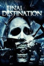 Nonton film The Final Destination (2009) terbaru sub indo di Layarkaca21 LK21 INDOXXI Cinema21 XX1