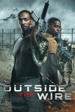 Nonton film Outside the Wire (2021) terbaru sub indo di Layarkaca21 LK21 INDOXXI Cinema21 XX1