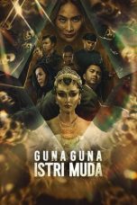 Nonton film Guna Guna Istri Muda (2024) terbaru sub indo di Layarkaca21 LK21 INDOXXI Cinema21 XX1