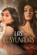 Nonton film Las Ilusyunadas (2025) terbaru sub indo di Layarkaca21 LK21 INDOXXI Cinema21 XX1