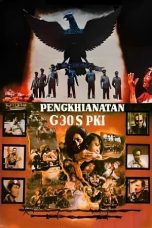 Nonton film Pengkhianatan G30S/PKI (1984) terbaru sub indo di Layarkaca21 LK21 INDOXXI Cinema21 XX1
