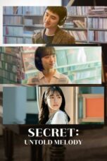 Nonton film Secret: Untold Melody (2025) terbaru sub indo di Layarkaca21 LK21 INDOXXI Cinema21 XX1
