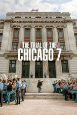 Nonton film The Trial of the Chicago 7 (2020) terbaru sub indo di Layarkaca21 LK21 INDOXXI Cinema21 XX1