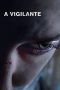 Nonton film A Vigilante (2019) terbaru sub indo di Layarkaca21 LK21 INDOXXI Cinema21 XX1