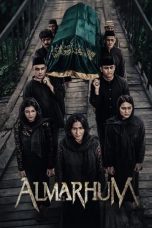 Nonton film Almarhum (2025) terbaru sub indo di Layarkaca21 LK21 INDOXXI Cinema21 XX1