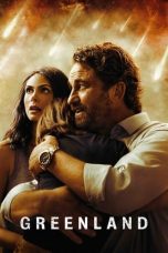 Nonton film Greenland (2020) terbaru sub indo di Layarkaca21 LK21 INDOXXI Cinema21 XX1