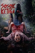 Nonton film Sosok Ketiga (2023) terbaru sub indo di Layarkaca21 LK21 INDOXXI Cinema21 XX1