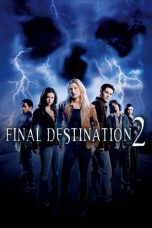 Nonton film Final Destination 2 (2003) terbaru sub indo di Layarkaca21 LK21 INDOXXI Cinema21 XX1