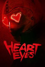 Nonton film Heart Eyes (2025) terbaru sub indo di Layarkaca21 LK21 INDOXXI Cinema21 XX1