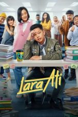 Nonton film Lara Ati (2022) terbaru sub indo di Layarkaca21 LK21 INDOXXI Cinema21 XX1