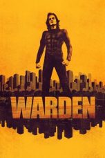 Nonton film Warden (2025) terbaru sub indo di Layarkaca21 LK21 INDOXXI Cinema21 XX1