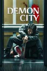 Nonton film Demon City (2025) terbaru sub indo di Layarkaca21 LK21 INDOXXI Cinema21 XX1