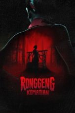 Nonton film Ronggeng Kematian (2024) terbaru sub indo di Layarkaca21 LK21 INDOXXI Cinema21 XX1