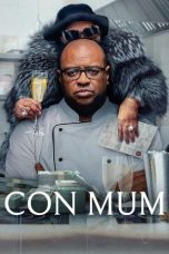 Nonton film Con Mum (2025) terbaru sub indo di Layarkaca21 LK21 INDOXXI Cinema21 XX1