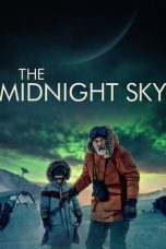 Nonton film The Midnight Sky (2020) terbaru sub indo di Layarkaca21 LK21 INDOXXI Cinema21 XX1