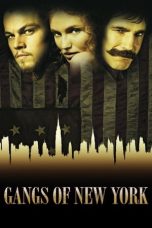 Nonton film Gangs of New York (2002) terbaru sub indo di Layarkaca21 LK21 INDOXXI Cinema21 XX1
