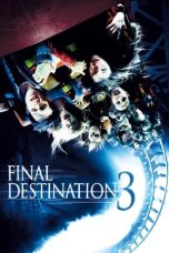 Nonton film Final Destination 3 (2006) terbaru sub indo di Layarkaca21 LK21 INDOXXI Cinema21 XX1