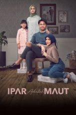 Nonton film Ipar Adalah Maut (2024) terbaru sub indo di Layarkaca21 LK21 INDOXXI Cinema21 XX1
