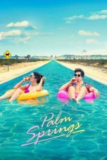 Nonton film Palm Springs (2020) terbaru sub indo di Layarkaca21 LK21 INDOXXI Cinema21 XX1