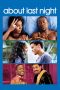 Nonton film About Last Night (2014) terbaru sub indo di Layarkaca21 LK21 INDOXXI Cinema21 XX1