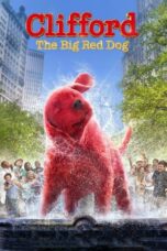 Nonton film Clifford the Big Red Dog (2021) terbaru sub indo di Layarkaca21 LK21 INDOXXI Cinema21 XX1