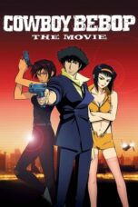 Nonton film カウボーイビバップ 天国の扉 (2001) terbaru sub indo di Layarkaca21 LK21 INDOXXI Cinema21 XX1