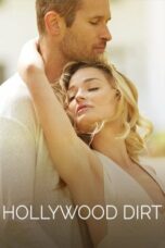 Nonton film Hollywood Dirt (2017) terbaru sub indo di Layarkaca21 LK21 INDOXXI Cinema21 XX1