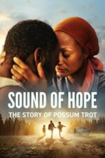 Nonton film Sound of Hope: The Story of Possum Trot (2024) terbaru sub indo di Layarkaca21 LK21 INDOXXI Cinema21 XX1
