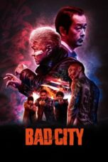 Nonton film BAD CITY (2022) terbaru sub indo di Layarkaca21 LK21 INDOXXI Cinema21 XX1