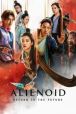 Nonton film Alienoid: Return to the Future (2024) terbaru sub indo di Layarkaca21 LK21 INDOXXI Cinema21 XX1