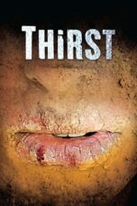 Nonton film Thirst (2010) terbaru sub indo di Layarkaca21 LK21 INDOXXI Cinema21 XX1