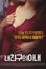 Nonton film My Friend’s Wife (2015) terbaru sub indo di Layarkaca21 LK21 INDOXXI Cinema21 XX1