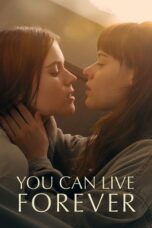 Nonton film You Can Live Forever (2023) terbaru sub indo di Layarkaca21 LK21 INDOXXI Cinema21 XX1