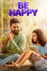 Nonton film Be Happy (2025) terbaru sub indo di Layarkaca21 LK21 INDOXXI Cinema21 XX1