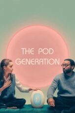 Nonton film The Pod Generation (2023) terbaru sub indo di Layarkaca21 LK21 INDOXXI Cinema21 XX1